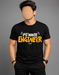 Last Minute Engineer Printed T-Shirt for Men | Funny Engineer Graphic Tee | Premium Cotton Black T-Shirt | Casual College Wear Medium